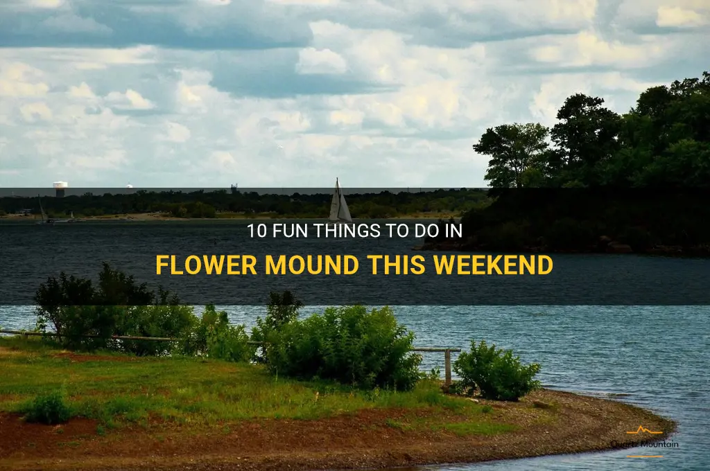 things to do in flower mound at weekend