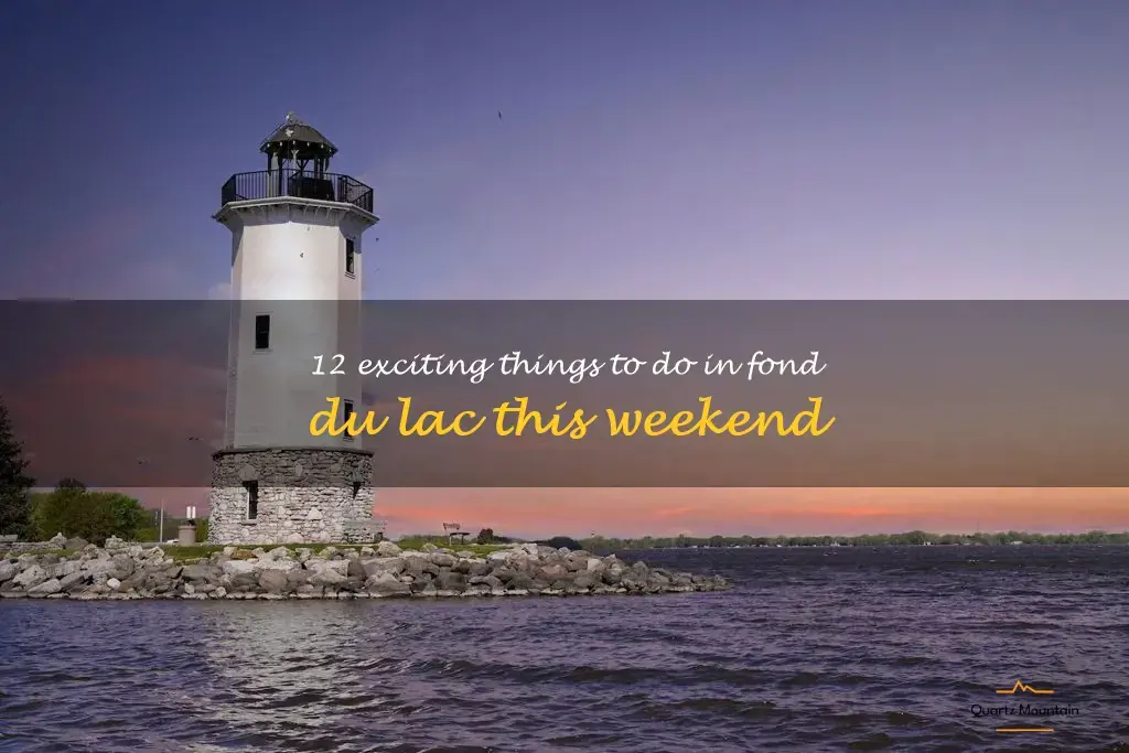 things to do in fond du lac this weekend