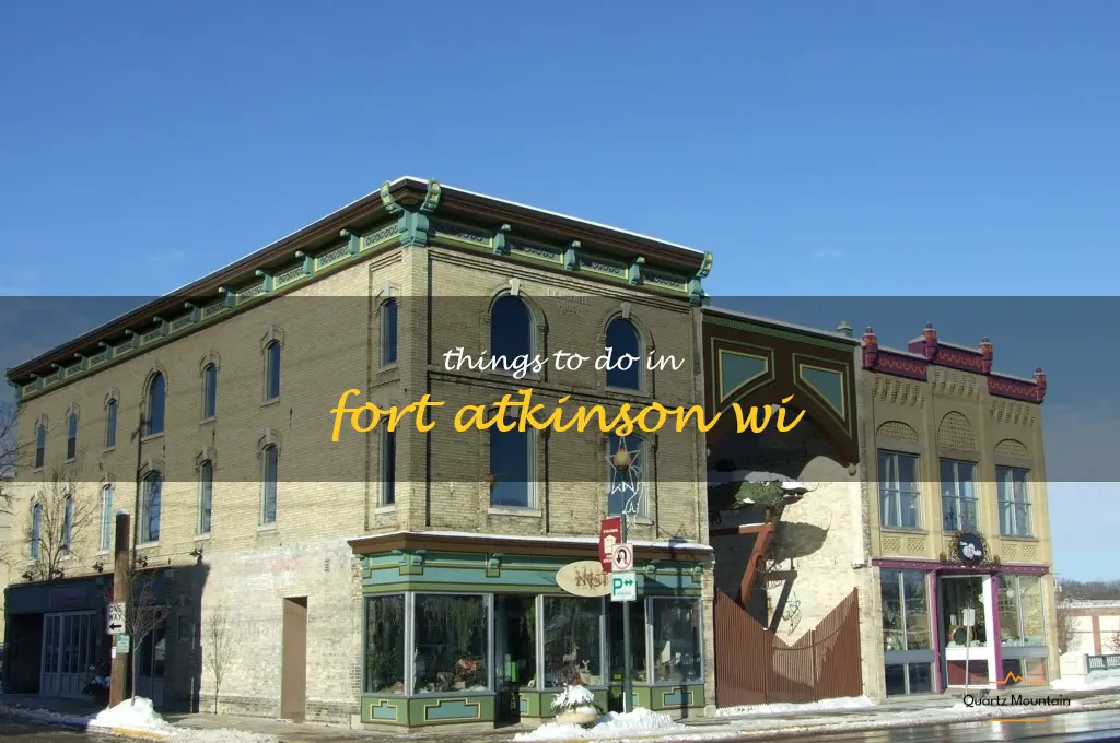 things to do in fort atkinson wi