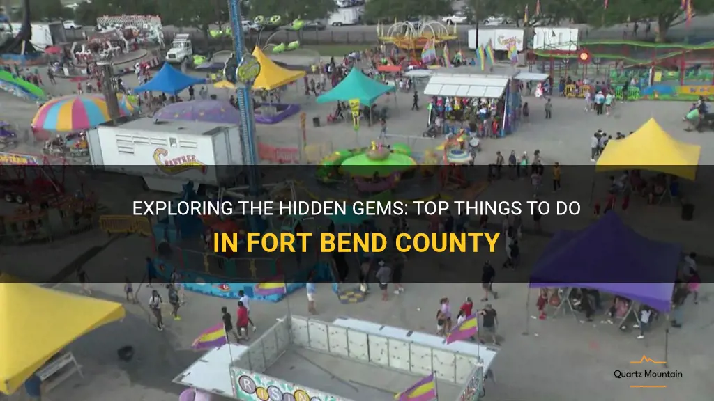 things to do in fort bend county