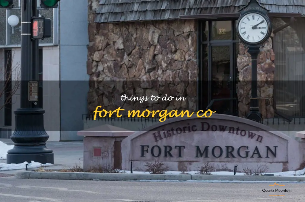 things to do in fort morgan co