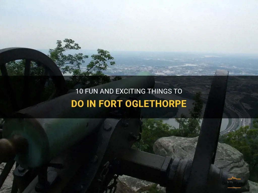things to do in fort oglethorpe