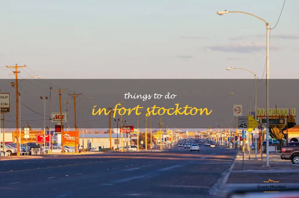 things to do in fort stockton