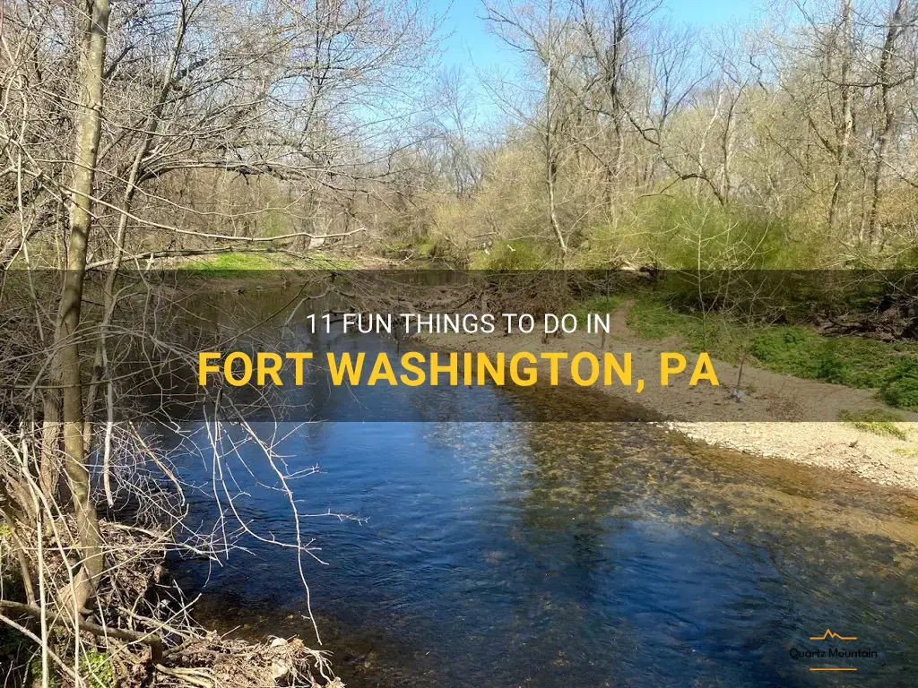 things to do in fort washington pa