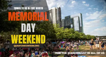 10 Must-Do Activities for Memorial Day Weekend in Fort Worth