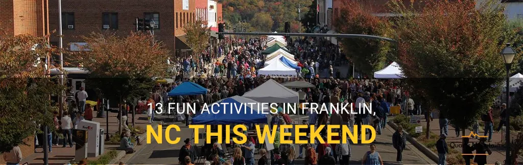 things to do in franklin nc this weekend