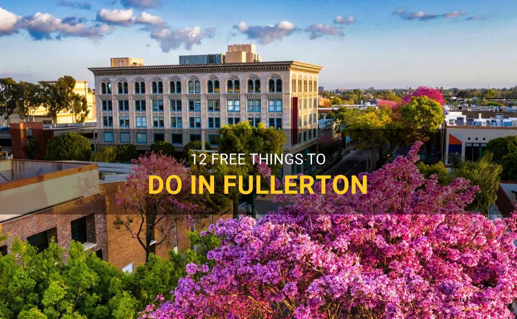 things to do in fullerton for free