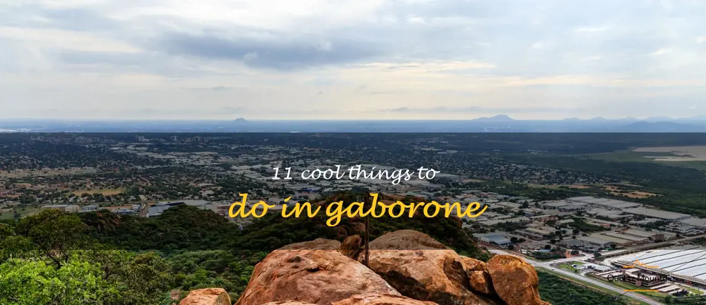 things to do in gaborone