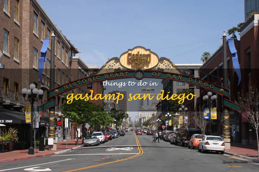 things to do in gaslamp san diego