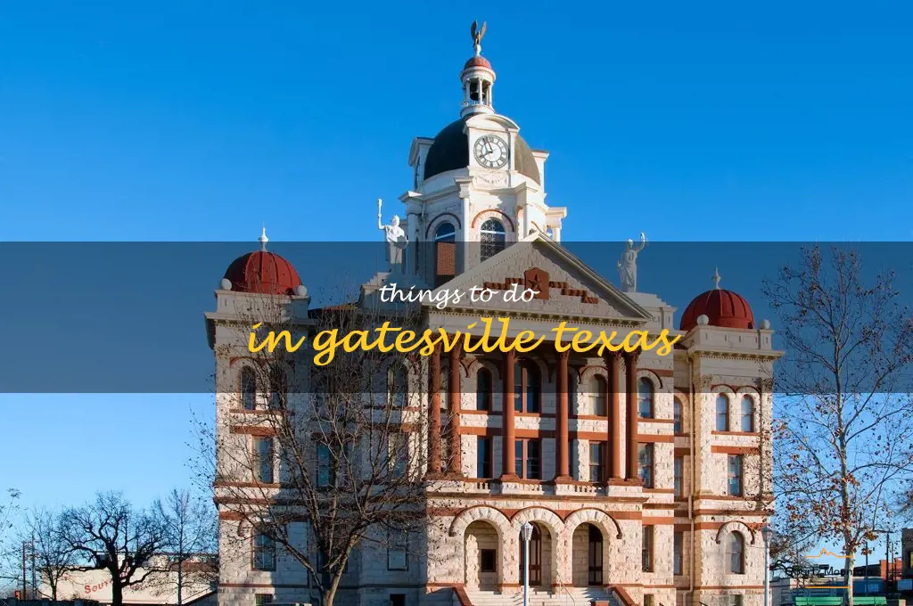 things to do in gatesville texas