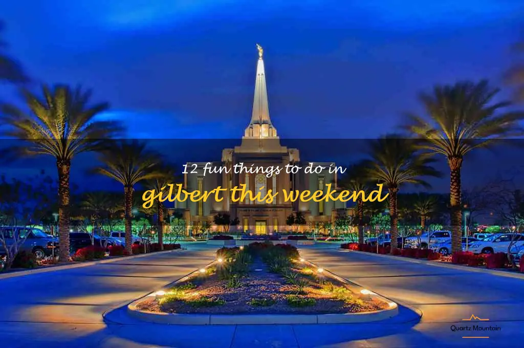 things to do in gilbert this weekend
