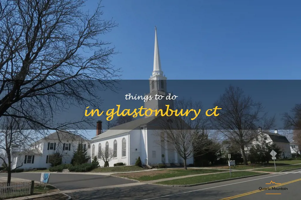 things to do in glastonbury ct