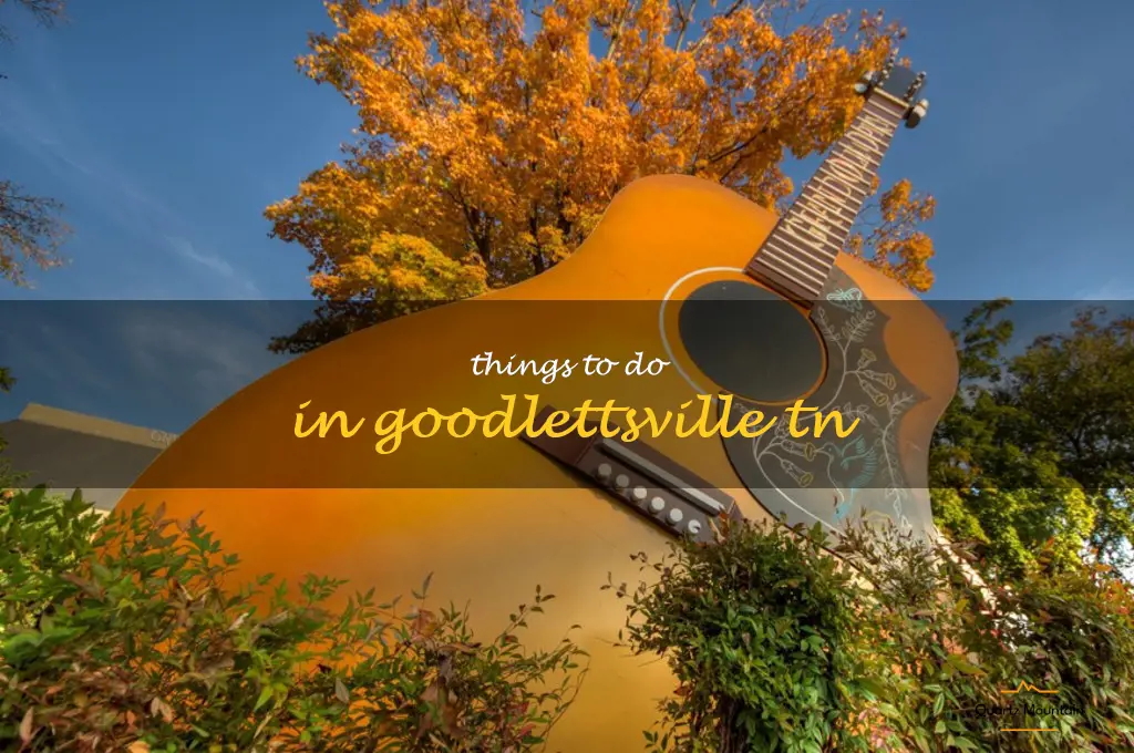 things to do in goodlettsville tn
