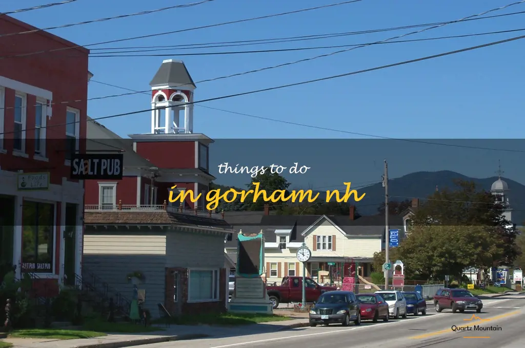 things to do in gorham nh
