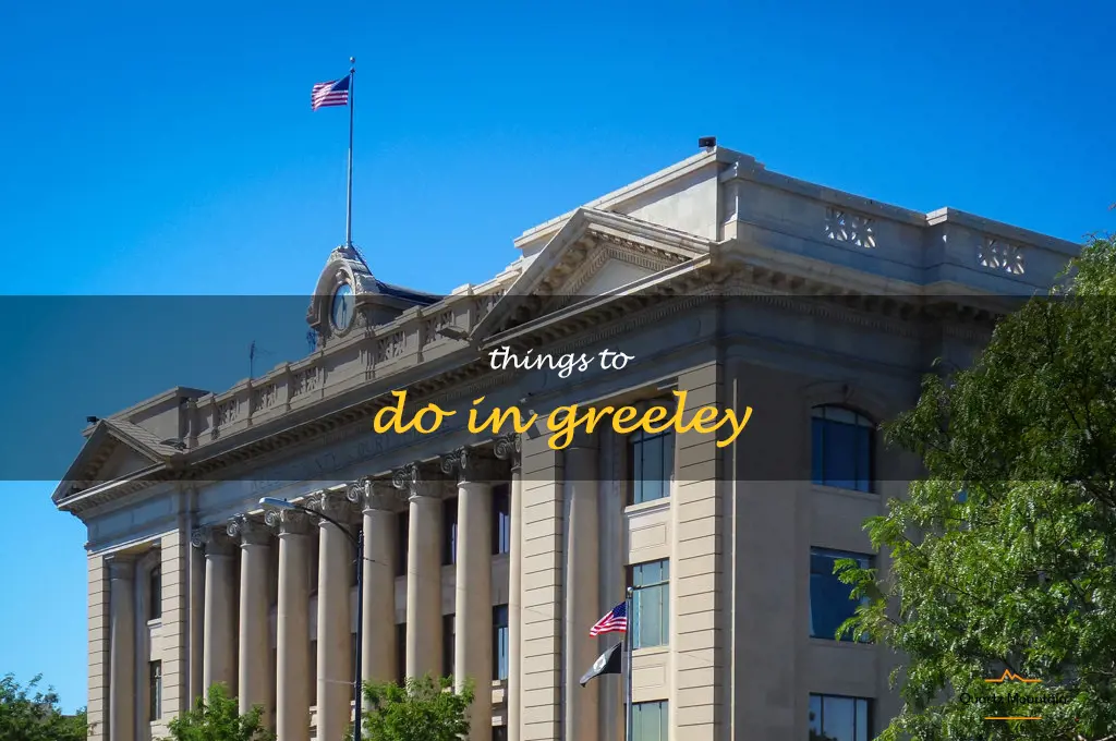 things to do in greeley