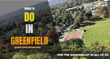10 Best Things to Do in Greenfield: A Guide for Adventure Seekers
