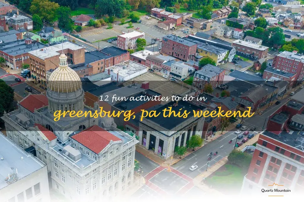 things to do in greensburg pa this weekend