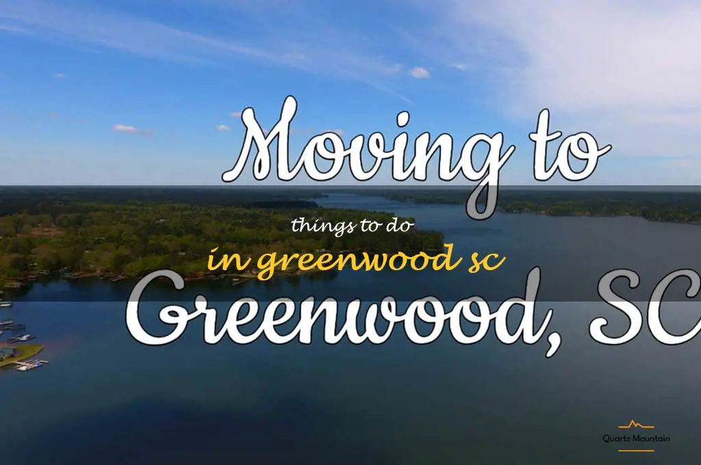 things to do in greenwood sc