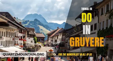 10 Must-Visit Attractions in Gruyere: Discover the Charm of This Picturesque Swiss Village