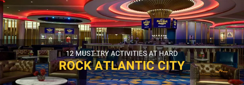 things to do in hard rock atlantic city