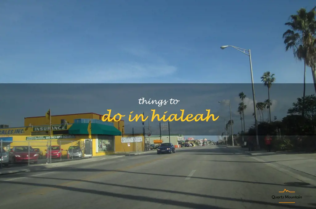 things to do in hialeah