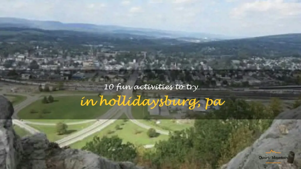 things to do in hollidaysburg pa