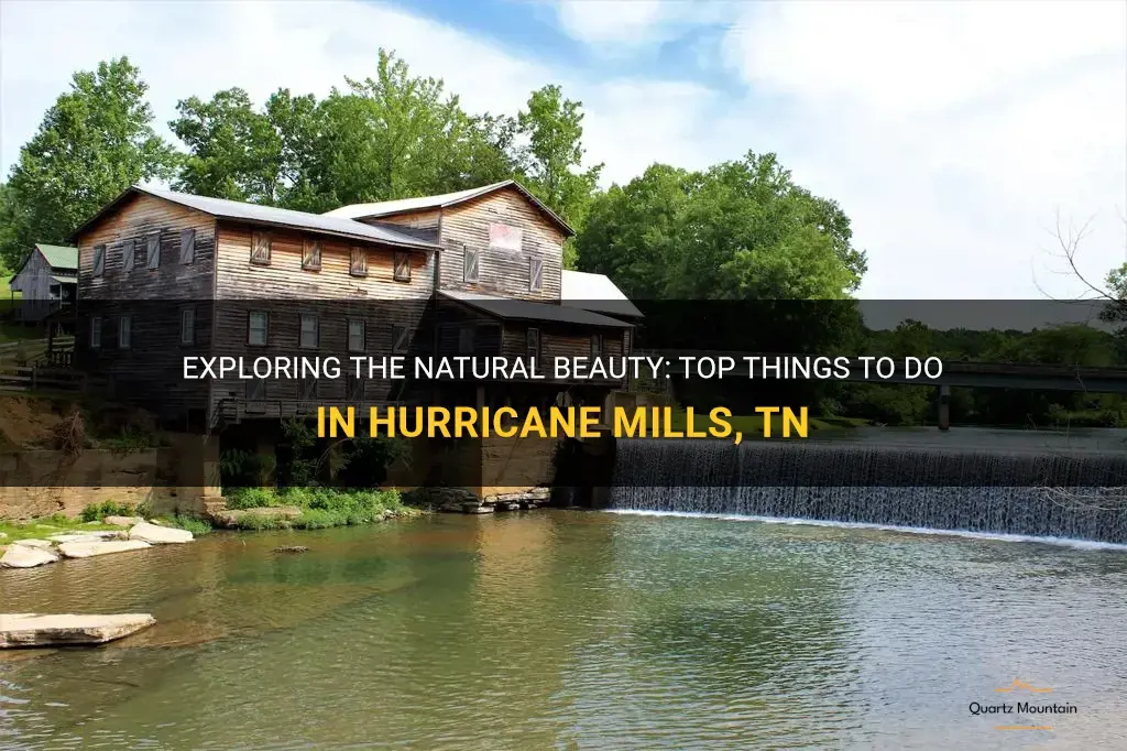 things to do in hurricane mills tn