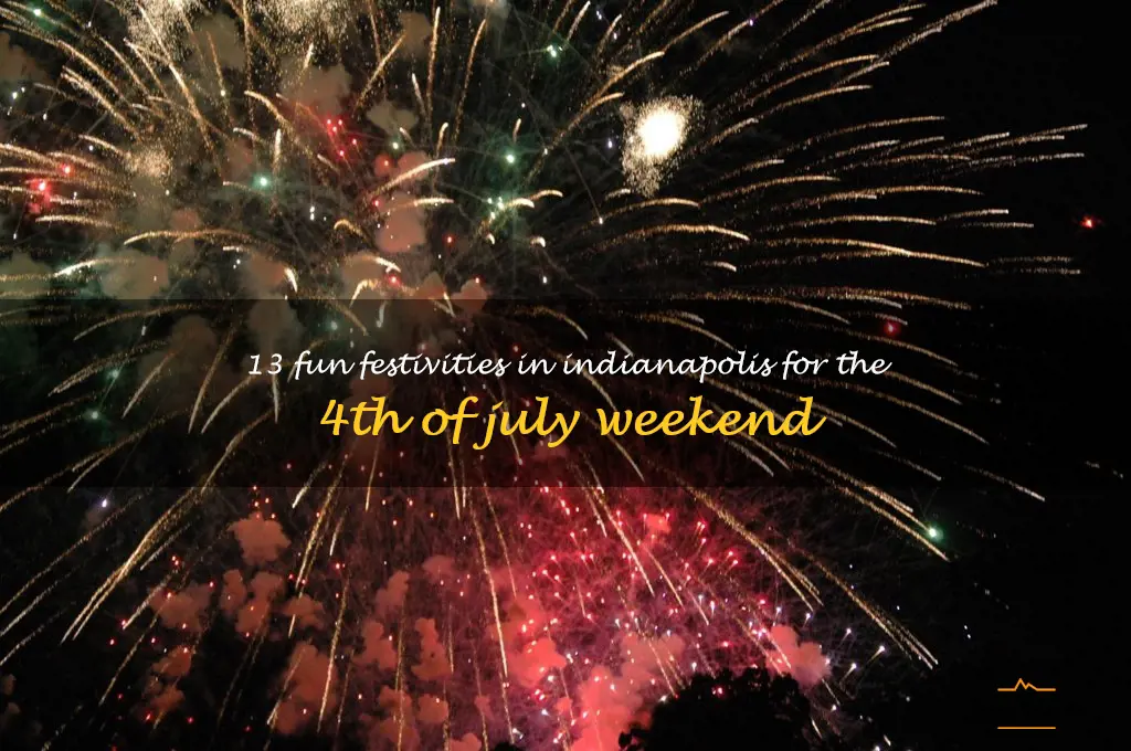 things to do in indianapolis 4th of july weekend