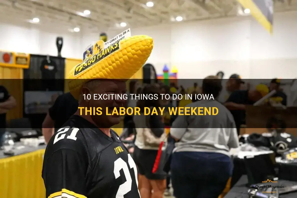 things to do in iowa labor day weekend