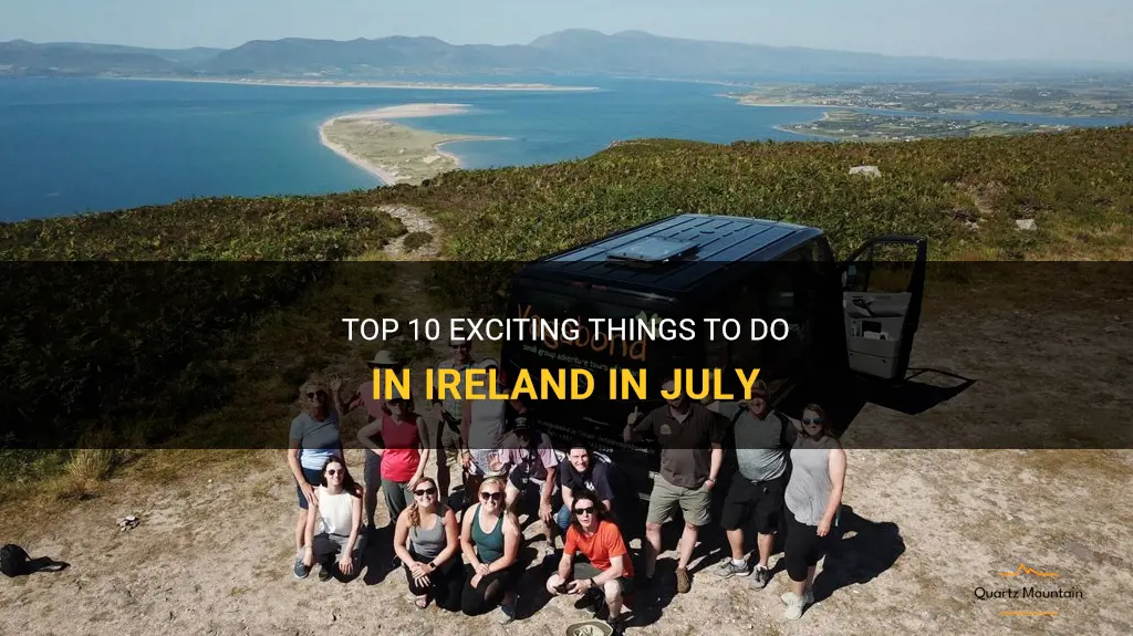 things to do in ireland in july