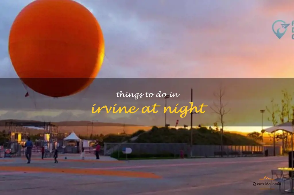 things to do in irvine at night