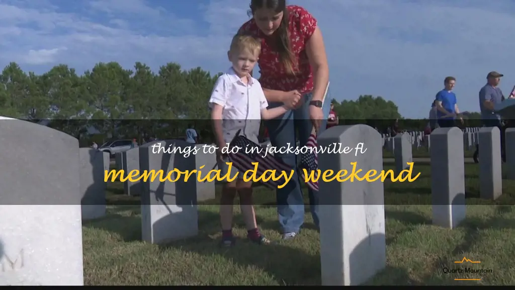 things to do in jacksonville fl memorial day weekend