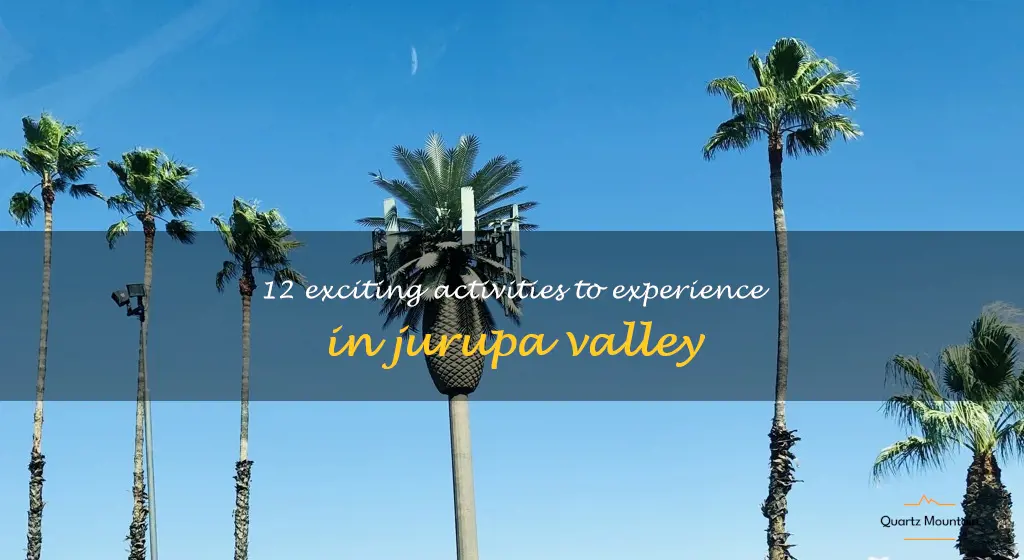 things to do in jurupa valley