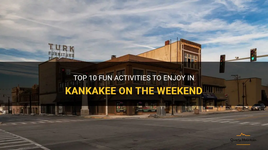 things to do in kankakee at weekend