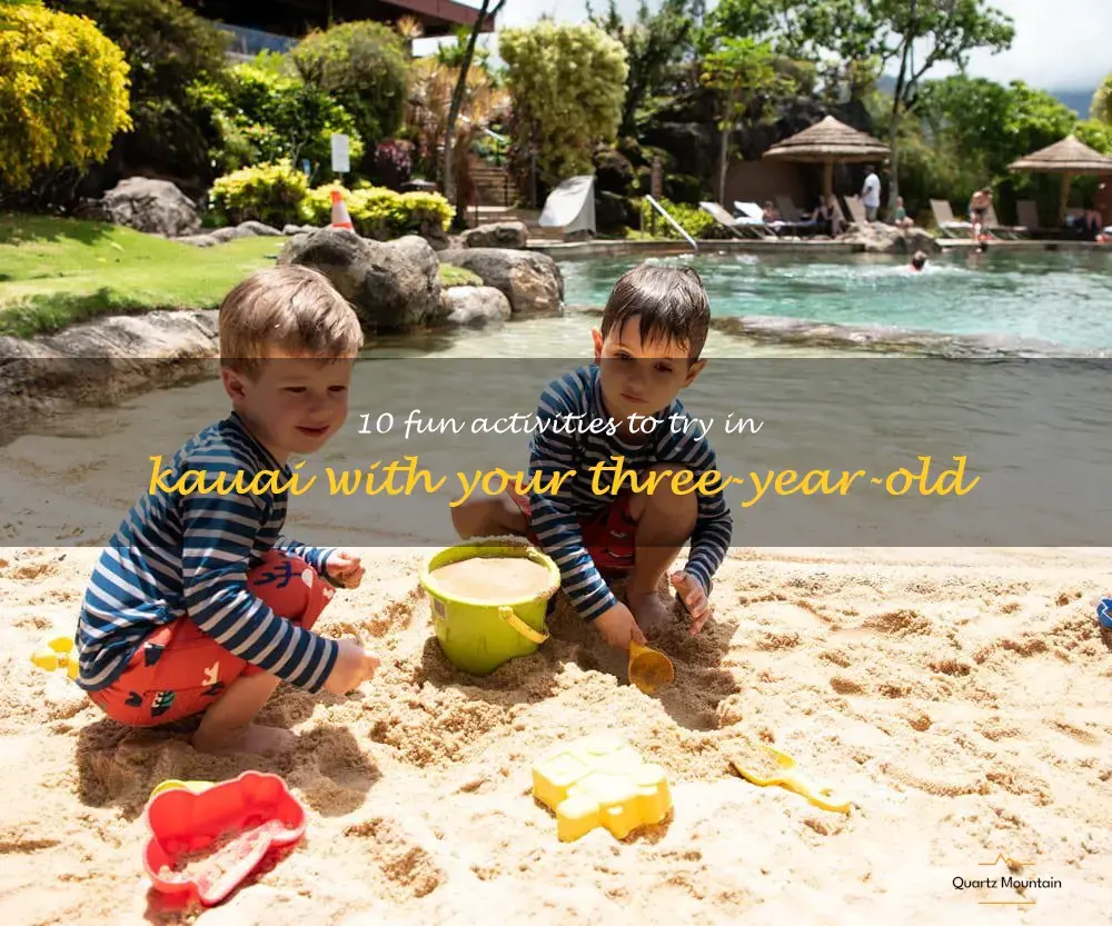 things to do in kauai with a 3 year old
