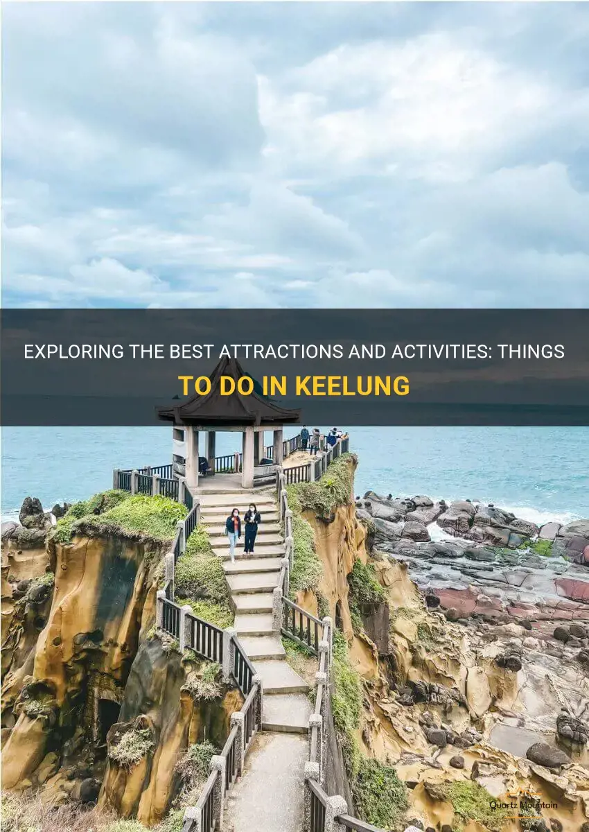 things to do in keelung