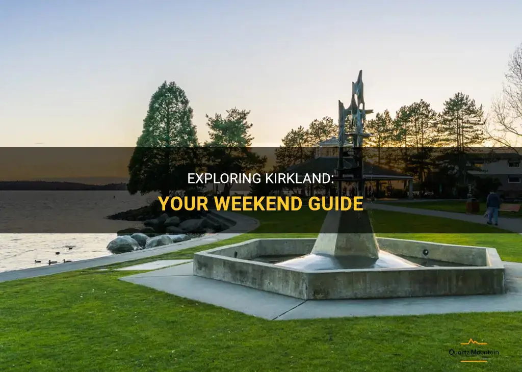 things to do in kirkland this weekend