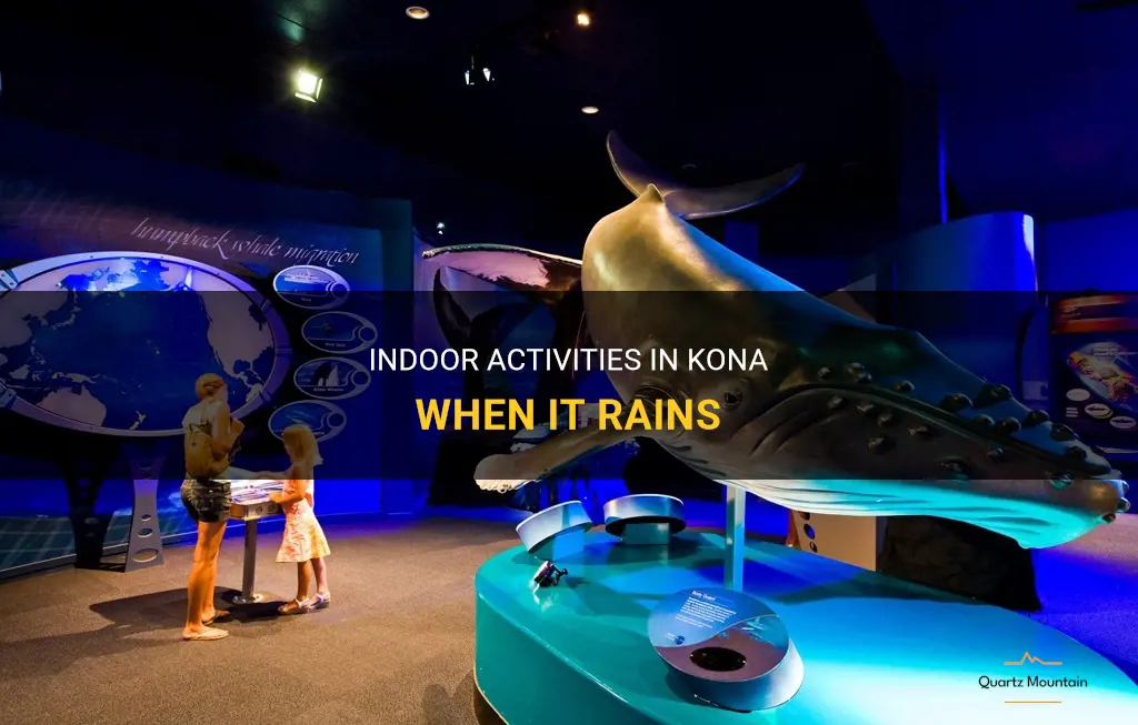 things to do in kona when it rains