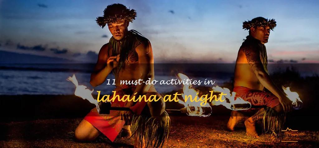 things to do in lahaina at night