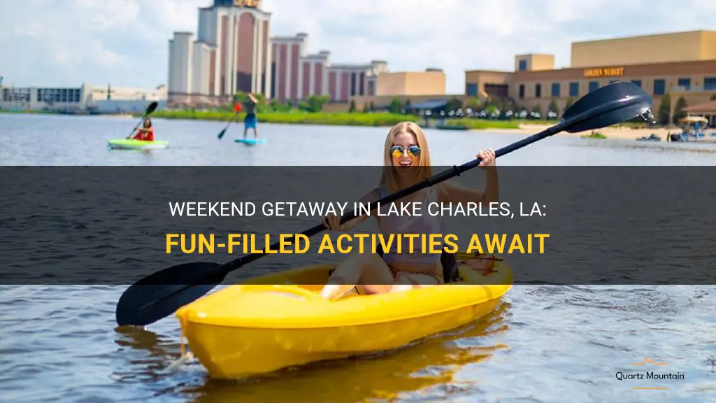 things to do in lake charles la over weekend