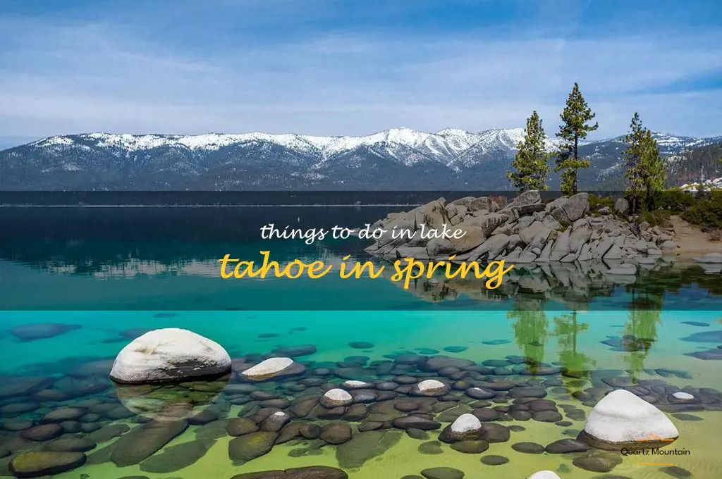 things to do in lake tahoe in spring