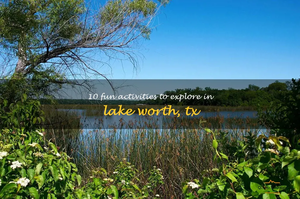 things to do in lake worth tx