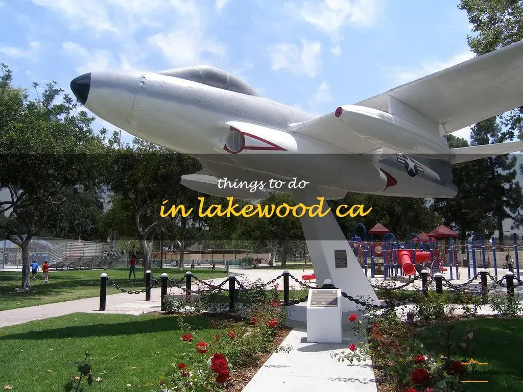 things to do in lakewood ca