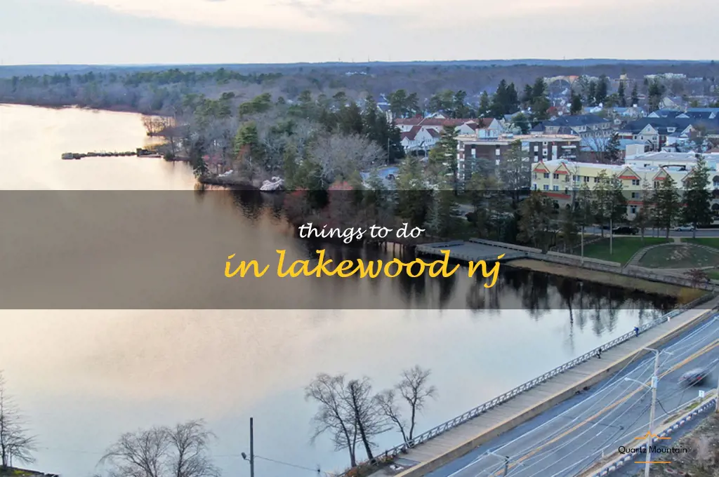 things to do in lakewood nj
