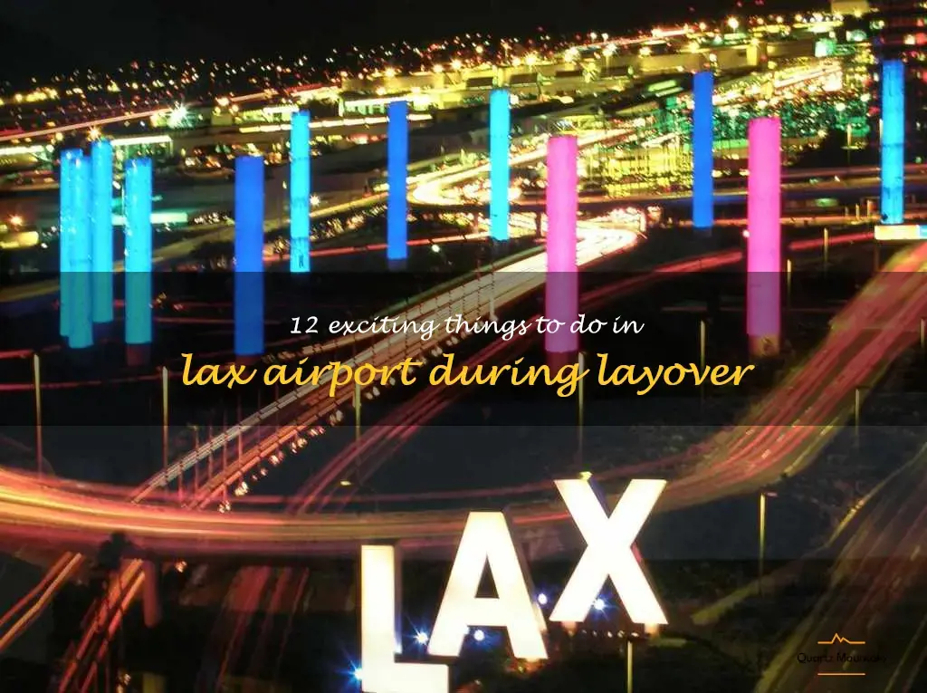 things to do in lax airport during layover