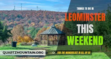 Leominster's Weekend Delight: Top Attractions and Activities to Explore!