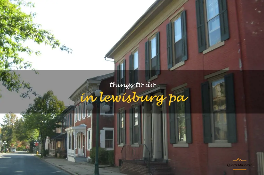 things to do in lewisburg pa