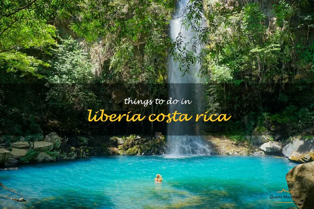 things to do in liberia costa rica