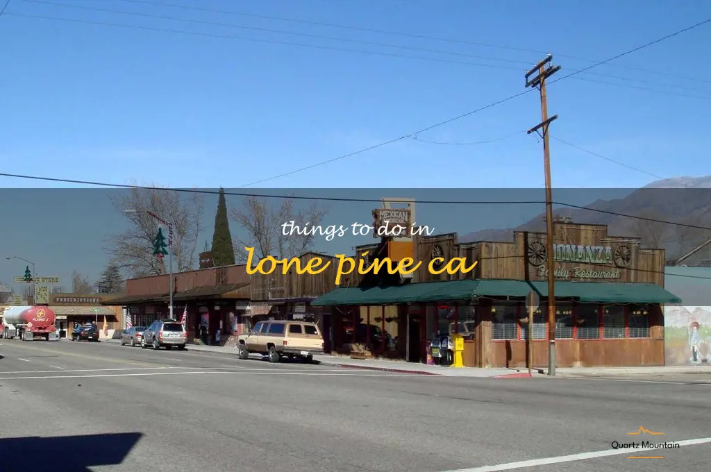 things to do in lone pine ca