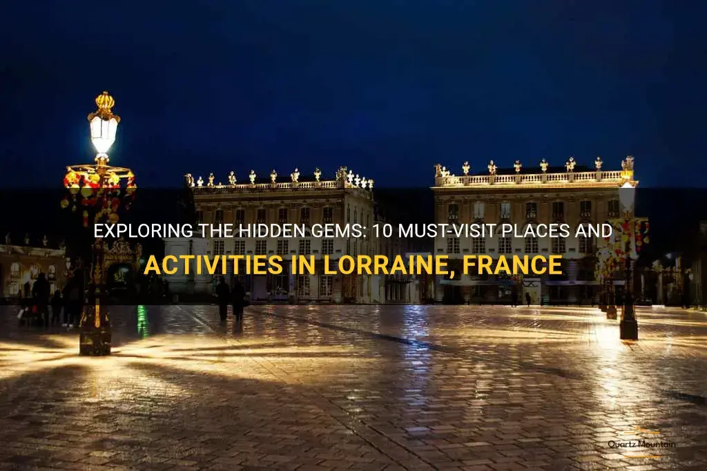 things to do in lorraine france
